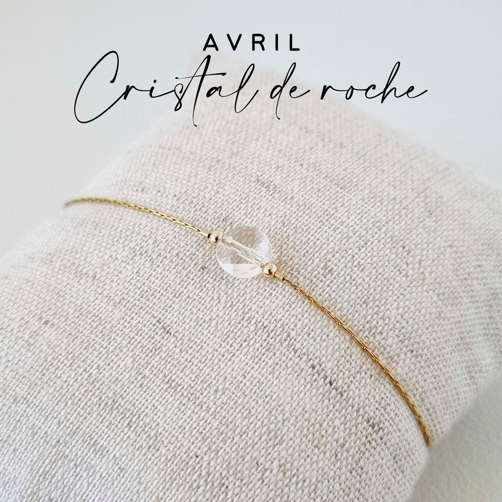 Bracelet pierre de naissance | Bracelet Saint Valentin Bracelets A mes copines Avril - Cristal de Roche 